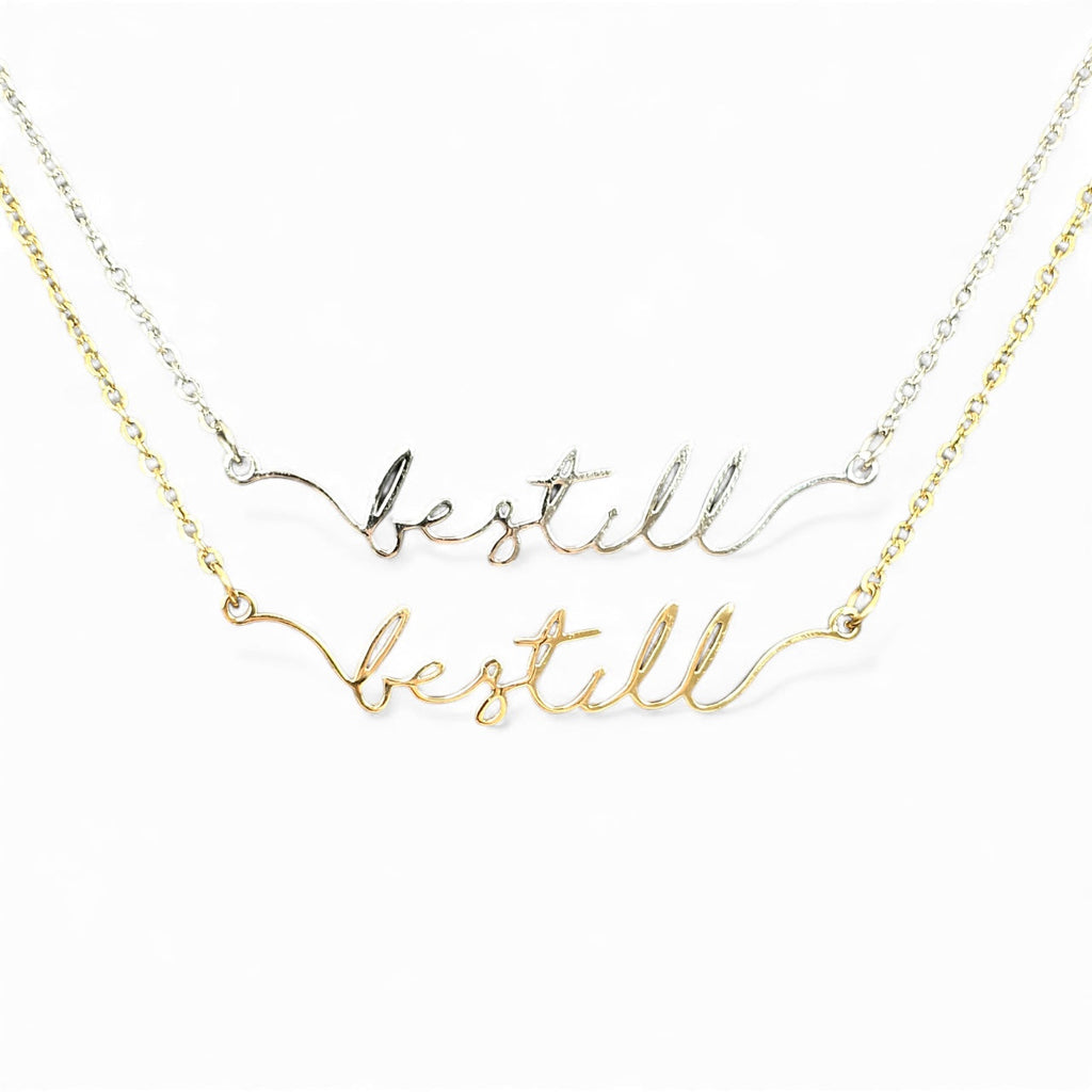 Waterproof "Be Still" Script Necklace